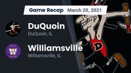 Recap: DuQuoin  vs. Williamsville  2021