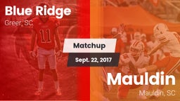 Matchup: Blue Ridge High vs. Mauldin  2017