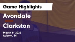Avondale  vs Clarkston  Game Highlights - March 9, 2022