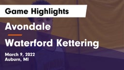 Avondale  vs Waterford Kettering  Game Highlights - March 9, 2022