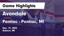 Avondale  vs Pontiac  - Pontiac, MI Game Highlights - Dec. 19, 2023