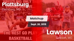 Matchup: Plattsburg High vs. Lawson  2019