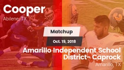 Matchup: Cooper  vs. Amarillo Independent School District- Caprock  2018