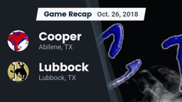 Recap: Cooper  vs. Lubbock  2018