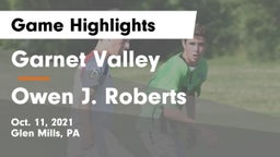 Garnet Valley  vs Owen J. Roberts  Game Highlights - Oct. 11, 2021