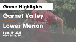 Garnet Valley  vs Lower Merion  Game Highlights - Sept. 19, 2023