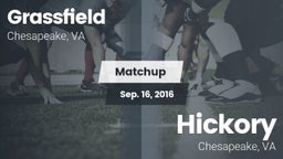 Matchup: Grassfield High vs. Hickory  2016