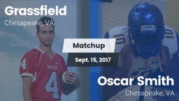 Matchup: Grassfield High vs. Oscar Smith  2017