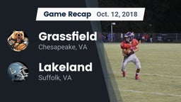 Recap: Grassfield  vs. Lakeland  2018