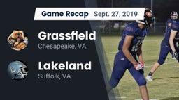 Recap: Grassfield  vs. Lakeland  2019