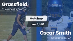 Matchup: Grassfield High vs. Oscar Smith  2019