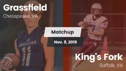 Matchup: Grassfield High vs. King's Fork  2019