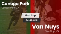Matchup: Canoga Park High vs. Van Nuys  2018