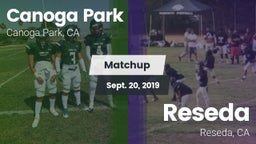 Matchup: Canoga Park High vs. Reseda  2019