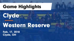 Clyde  vs Western Reserve  Game Highlights - Feb. 17, 2018