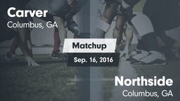 Matchup: Carver  vs. Northside  2016