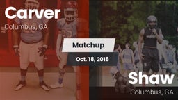 Matchup: Carver  vs. Shaw  2018