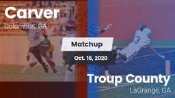 Matchup: Carver  vs. Troup County  2020