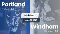 Matchup: Portland  vs. Windham  2018