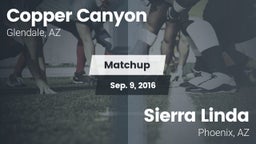 Matchup: Copper Canyon High vs. Sierra Linda  2016