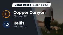 Recap: Copper Canyon  vs. Kellis 2021