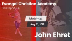 Matchup: Evangel Christian vs. John Ehret 2019