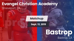Matchup: Evangel Christian vs. Bastrop  2019