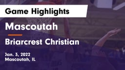 Mascoutah  vs Briarcrest Christian  Game Highlights - Jan. 3, 2022