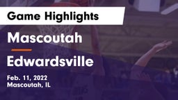 Mascoutah  vs Edwardsville  Game Highlights - Feb. 11, 2022