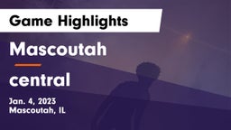 Mascoutah  vs central Game Highlights - Jan. 4, 2023