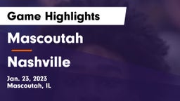 Mascoutah  vs Nashville  Game Highlights - Jan. 23, 2023