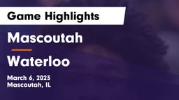 Mascoutah  vs Waterloo  Game Highlights - March 6, 2023
