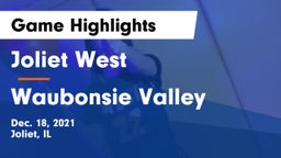Joliet West  vs Waubonsie Valley  Game Highlights - Dec. 18, 2021