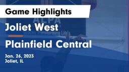Joliet West  vs Plainfield Central  Game Highlights - Jan. 26, 2023