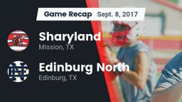 Recap: Sharyland  vs. Edinburg North  2017