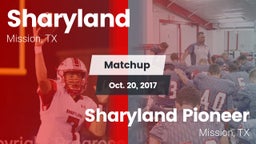 Matchup: Sharyland High vs. Sharyland Pioneer  2017