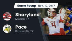 Recap: Sharyland  vs. Pace  2017