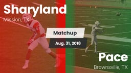Matchup: Sharyland High vs. Pace  2018