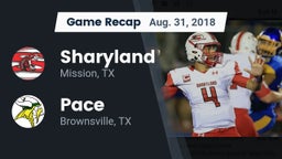 Recap: Sharyland  vs. Pace  2018