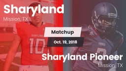 Matchup: Sharyland High vs. Sharyland Pioneer  2018