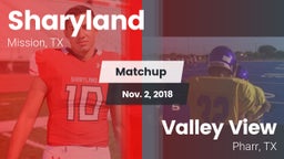 Matchup: Sharyland High vs. Valley View  2018