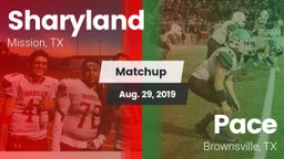 Matchup: Sharyland High vs. Pace  2019