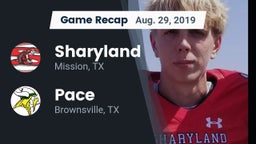 Recap: Sharyland  vs. Pace  2019
