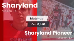 Matchup: Sharyland High vs. Sharyland Pioneer  2019