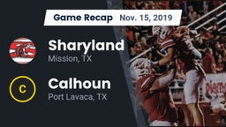 Recap: Sharyland  vs. Calhoun  2019