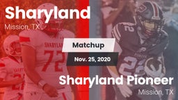 Matchup: Sharyland High vs. Sharyland Pioneer  2020