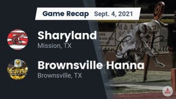 Recap: Sharyland  vs. Brownsville Hanna  2021