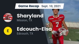 Recap: Sharyland  vs. Edcouch-Elsa  2021