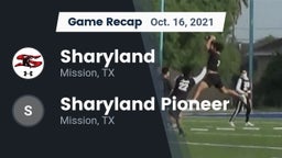 Recap: Sharyland  vs. Sharyland Pioneer  2021