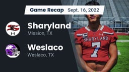 Recap: Sharyland  vs. Weslaco  2022